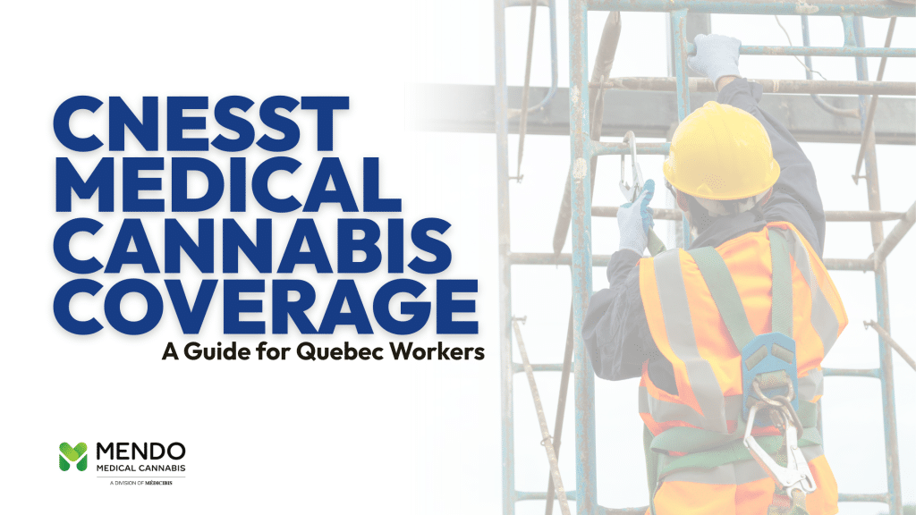 CNESST Medical Cannabis Coverage Guide for Quebec Workers
