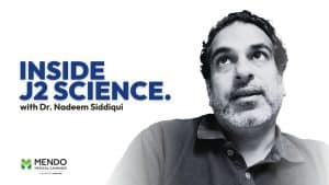 Mendo Medical interview with Dr. Nadeem Siddiqui of J2 Science